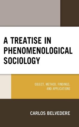 Treatise in Phenomenological Sociology