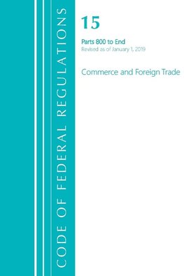 Code of Federal Regulations, Title 15 Commerce and Foreign Trade 1-299, Revised as of January 1, 2021