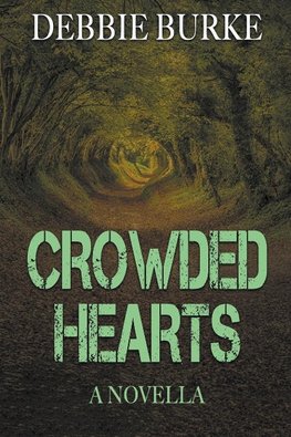 Crowded Hearts - A Novella