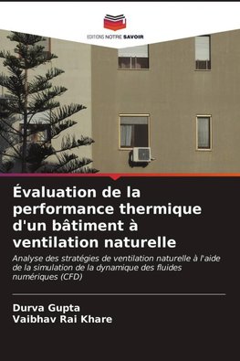 Évaluation de la performance thermique d'un bâtiment à ventilation naturelle