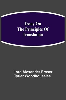 Essay On The Principles Of Translation