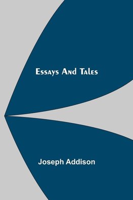 Essays And Tales