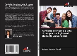Famiglia d'origine e vita di coppia tra i giovani studenti universitari