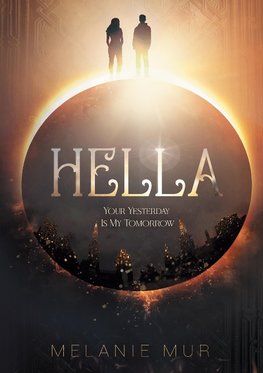 Hella - Your Yesterday Is My Tomorrow