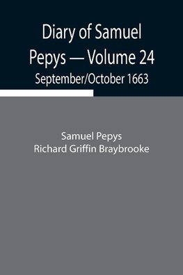 Diary Of Samuel Pepys - Volume 24