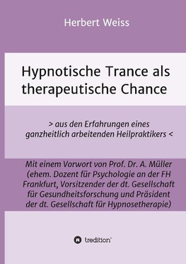 Hypnotische Trance als therapeutische Chance