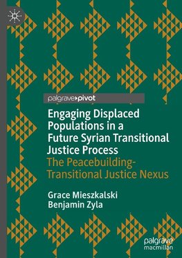 Engaging Displaced Populations in a Future Syrian Transitional Justice Process