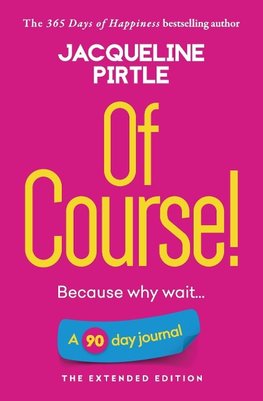 Of Course - Because why wait