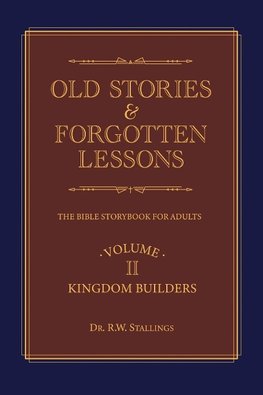 Old Stories & Forgotten Lessons