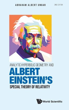 Analytic Hyperbolic Geometry and Albert Einstein's Special Theory of Relativity
