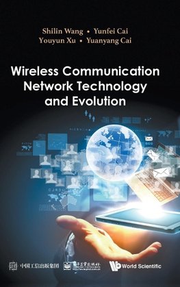 WIRELESS COMMUNICATION NETWORK TECHNOLOGY AND EVOLUTION