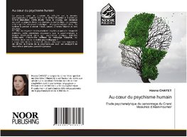 Au c¿ur du psychisme humain