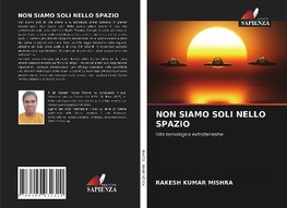 NON SIAMO SOLI NELLO SPAZIO