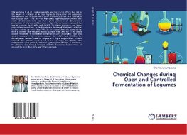 Chemical Changes during Open and Controlled Fermentation of Legumes