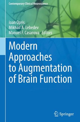 Modern Approaches to Augmentation of Brain Function