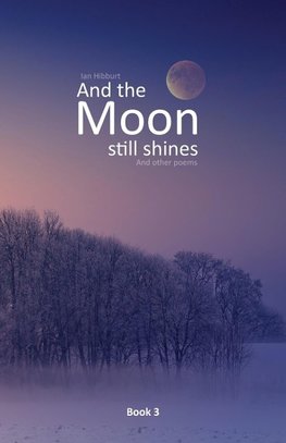 And the moon still shines