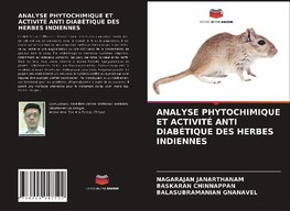 ANALYSE PHYTOCHIMIQUE ET ACTIVITÉ ANTI DIABÉTIQUE DES HERBES INDIENNES