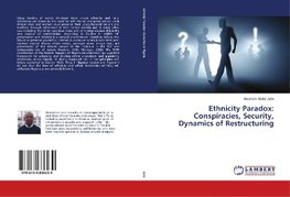 Ethnicity Paradox: Conspiracies, Security, Dynamics of Restructuring