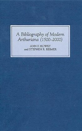 A Bibliography of Modern Arthuriana
