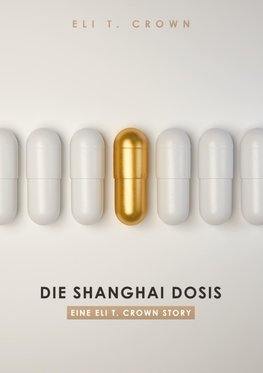 Die Shanghai Dosis