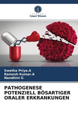 PATHOGENESE POTENZIELL BÖSARTIGER ORALER ERKRANKUNGEN