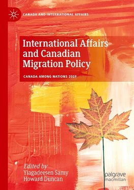 International Affairs and Canadian Migration Policy