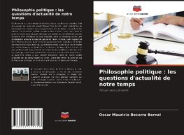 Philosophie politique : les questions d'actualité de notre temps
