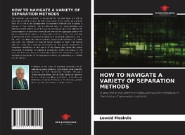 HOW TO NAVIGATE A VARIETY OF SEPARATION METHODS