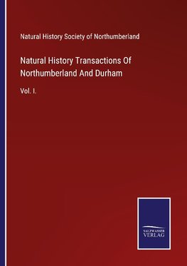 Natural History Transactions Of Northumberland And Durham