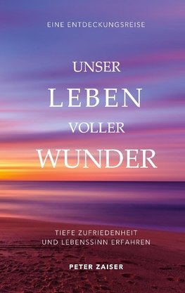 Unser Leben voller Wunder