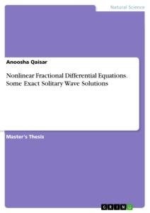 Nonlinear Fractional Differential Equations. Some Exact Solitary Wave Solutions