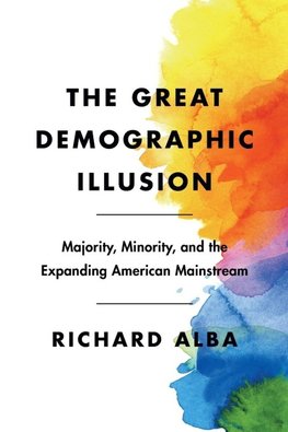 The Great Demographic Illusion
