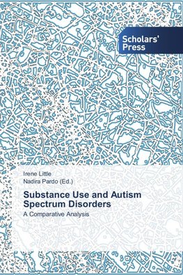 Substance Use and Autism Spectrum Disorders