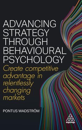 Advancing Strategy Through Behavioural Psychology