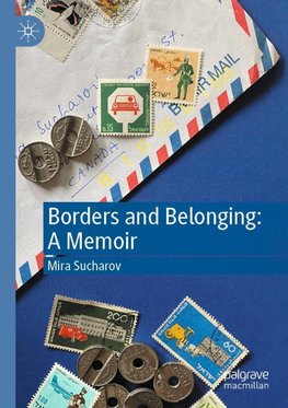 Borders and Belonging: A Memoir