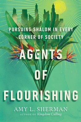 Agents of Flourishing