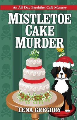 Mistletoe Cake Murder