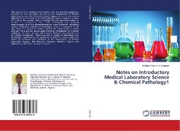Notes on Introductory Medical Laboratory Science & Chemical Pathology1