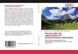Desarrollo de agaricales en ecosistemas naturales