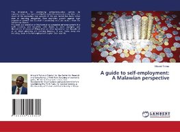 A guide to self-employment: A Malawian perspective