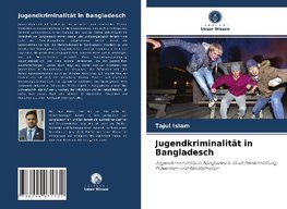 Jugendkriminalität in Bangladesch