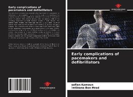 Early complications of pacemakers and defibrillators