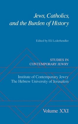 Jews, Catholics, and the Burden of History