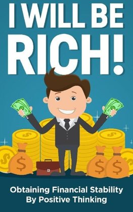 I will be rich!
