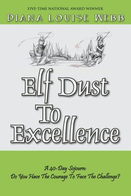 Elf Dust To Excellence