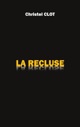 La Recluse