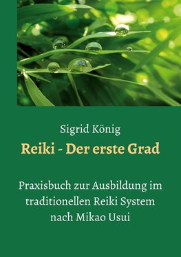 Reiki - Der erste Grad