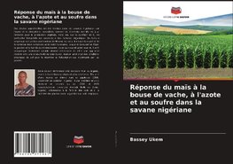 Réponse du maïs à la bouse de vache, à l'azote et au soufre dans la savane nigériane