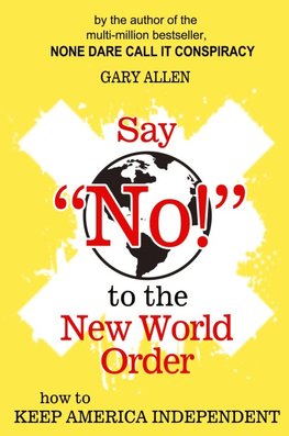 Say "NO!" to the New World Order