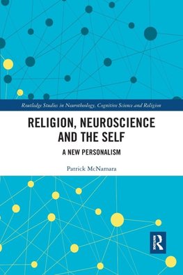Religion, Neuroscience and the Self